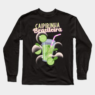 Caipirinha Brazil Brasil Brazilian Mixed Drinks Bartender Long Sleeve T-Shirt